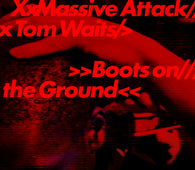 Massive Attack & Tom Waits - Boots on the Ground