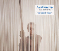 Alex Cameron - Late to Set