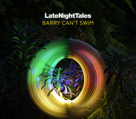 Various Artists - Late Night Tales: Barry Can't Swim