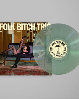 Folk Bitch Trio - Now Would Be A Good Time