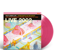 The Flaming Lips - Yoshimi Battles The Pink Robots - Live at the Paradise Lounge, Boston Oct. 27, 2002 (RSD Black Friday 2023)