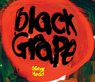 Black Grape - Orange Head