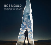 Bob Mould - Here We Go Crazy