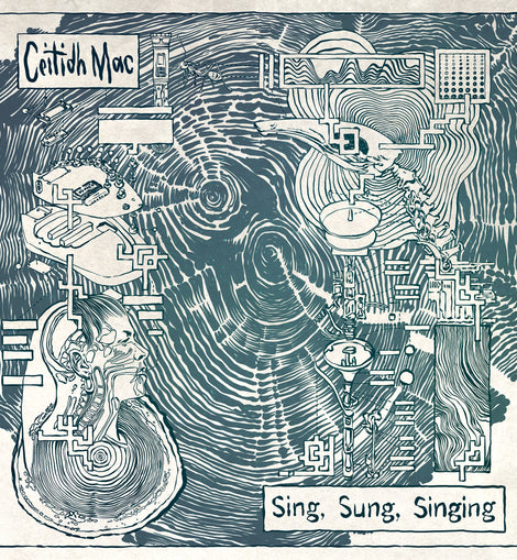 Ceitidh Mac - Sing, Sung, Singing