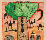 Crooked Fingers - Swet Deth
