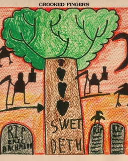 Crooked Fingers - Swet Deth