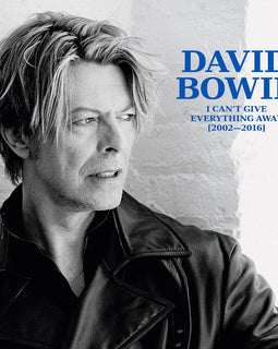 David Bowie - I Can't Give Everything Away (2002 - 2016)