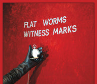 Flat Worms - Witness Marks