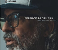 Pernice Brothers - Who Will You Believe