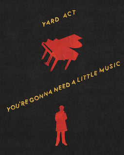 Yard Act - You're Gonna Need A Little Music