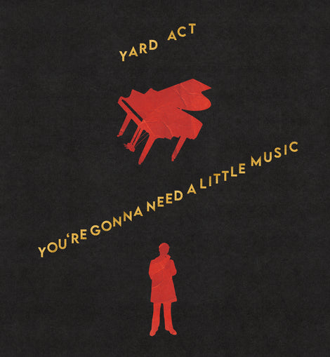 Yard Act - You're Gonna Need A Little Music