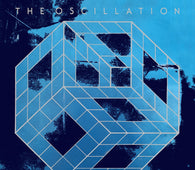 The Oscillation - The Start Of The End