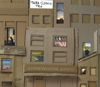 Tara Clerkin Trio - Somewhere Good