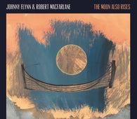 Johnny Flynn & Robert Macfarlane - The Moon Also Rises