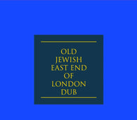 Jah Wobble - Old Jewish East End Of London Dub (RSD 2021)