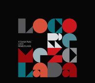 A Certain Ratio - Loco Remezclada