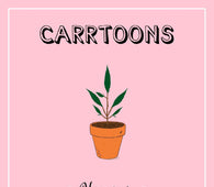 CARRTOONS - Homegrown