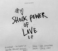 Burial and Blackdown - Shock Power Of Love EP