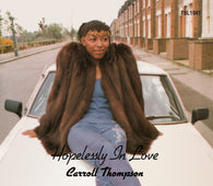 Carroll Thompson - Hopelessly In Love (National Album Day 2021)