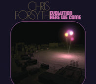 Chris Forsyth - Evolution Here We Come