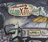 Drive-By Truckers - Welcome 2 Club XIII