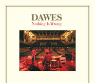 Dawes - Nothing Is Wrong (10th Anniversary Edition)