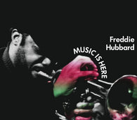 Freddie Hubbard - Music Is Here (RSD 2022)