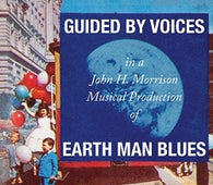 Guided By Voices - Earth Man Blues