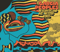 Garcia Peoples - Nightcap At Wits End
