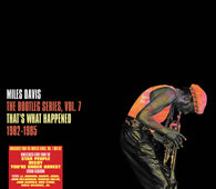 Miles Davis - That's What Happened 1982-1985: The Bootleg Series Vol. 7