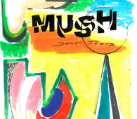 Mush - Down Tools