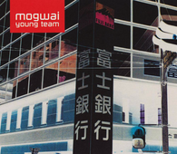 Mogwai - Mogwai Young Team
