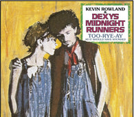 Kevin Rowland & Dexys Midnight Runners - Too-Rye-Ay, as it should have sounded