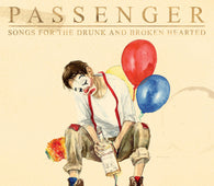 Passenger - Songs For The Drunk And Broken Hearted
