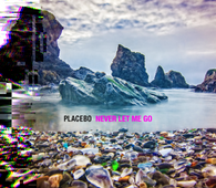 Placebo - Never Let Me Go