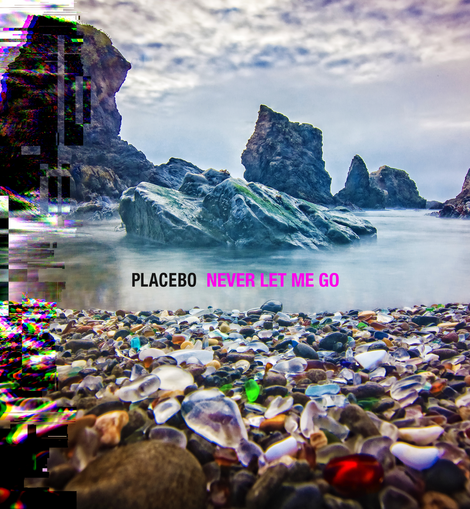 Placebo - Never Let Me Go