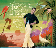 Pokey LaFarge - In The Blossom of Their Shade