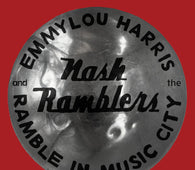 Emmylou Harris & The Nash Ramblers - Ramble In Music City: The Lost Concert