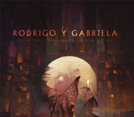 Rodrigo y Gabriela - In Between Thoughts... A New World