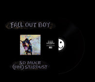 Fall Out Boy - So Much (For) Stardust