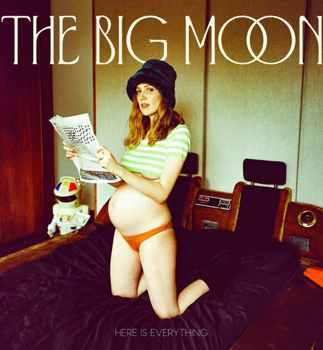 The Big Moon - Here Is Everything