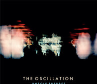 The Oscillation - Untold Futures