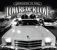 Various Artists - Dedicated To You: Lowrider Love (RSD 2021)