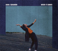 Dana Gavanski - When It Comes