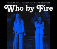 First Aid Kit - Who By Fire (Live Tribute To Leonard Cohen)