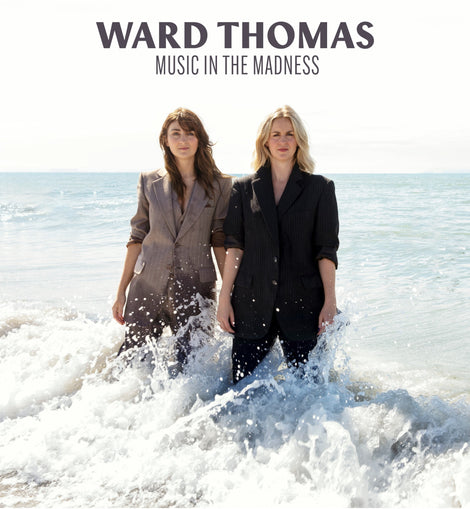Ward Thomas - Music In The Madness